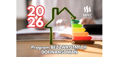 Także w 2026 roku! Bezzwrotne dofinansowania dla przyszłych odbiorców MPEC Nowy Sącz