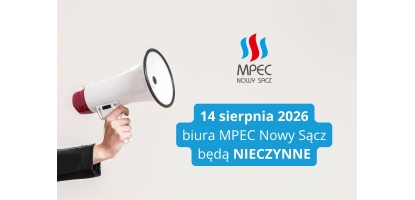 14 sierpnia biura MPEC Nowy Sącz nieczynne